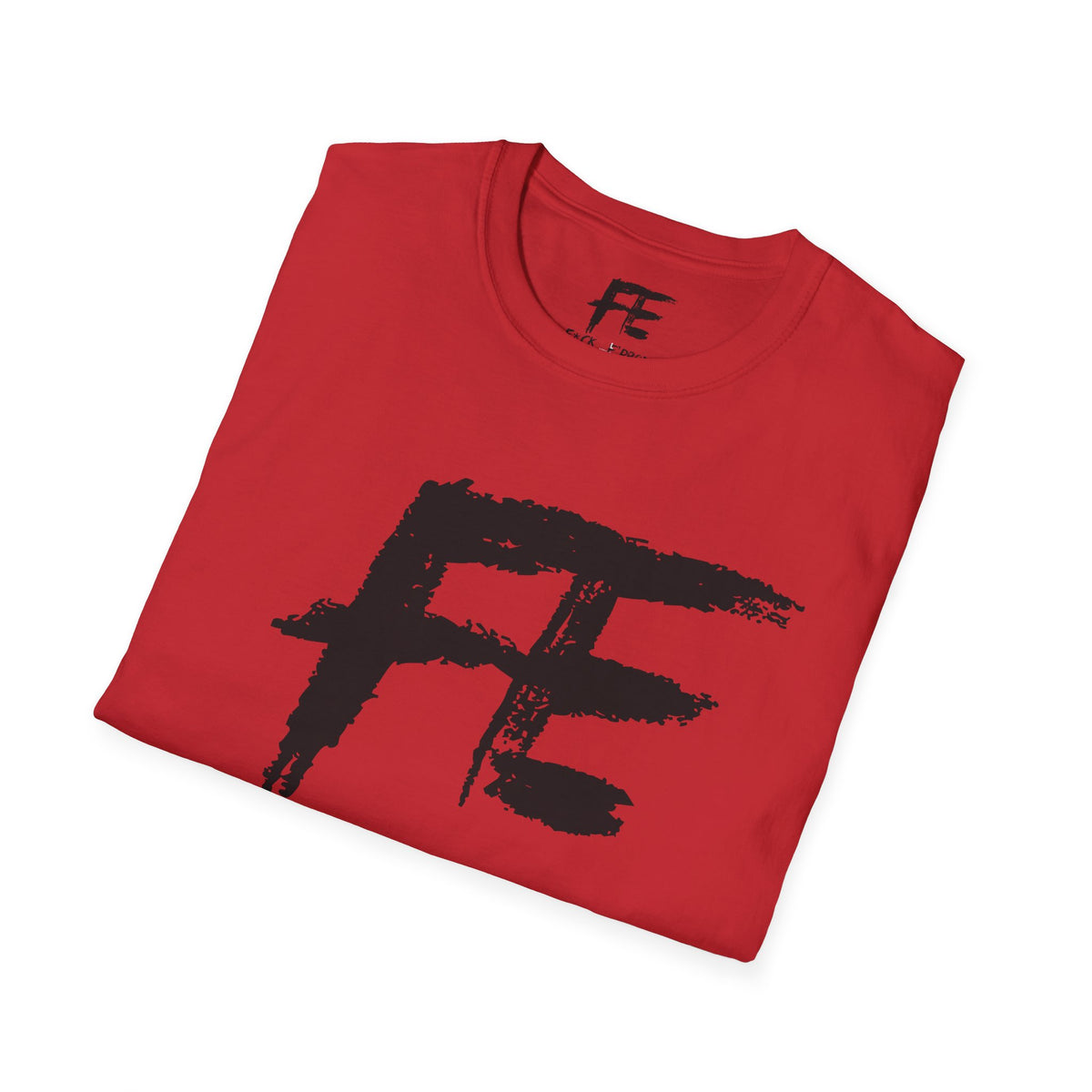 Unisex F*ck E'Rbody Graphic Tee — Bold FE Brushstroke Statement T-Shirt
