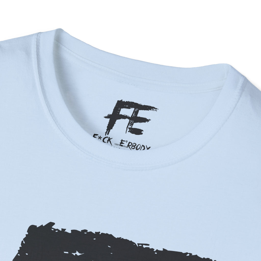 Unisex F*ck E'Rbody Graphic Tee — Bold FE Brushstroke Statement T-Shirt