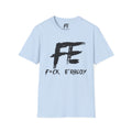 Unisex F*ck E'Rbody Graphic Tee — Bold FE Brushstroke Statement T-Shirt